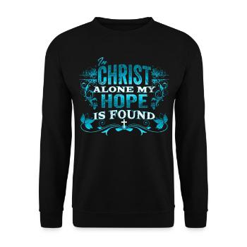 Dans le Christ seul se trouve mon espérance - Chrétien - Sweat-shirt Unisexe - noir - Devant - Alina (178cm) & Michal (187cm)