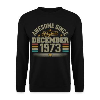 December 1973 - December 1973 Birthday Gift - Unisex Sweatshirt - black - Front - Alina (178cm) & Michal (187cm)