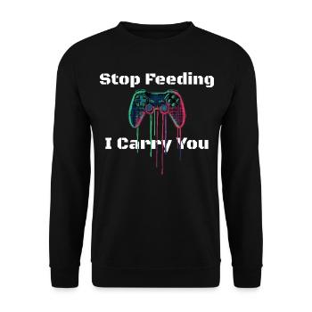 Arrêtez de jouer I Carry U - Design pour les joueurs et les enfants - Sweat-shirt Unisexe - noir - Devant - Alina (178cm) & Michal (187cm)