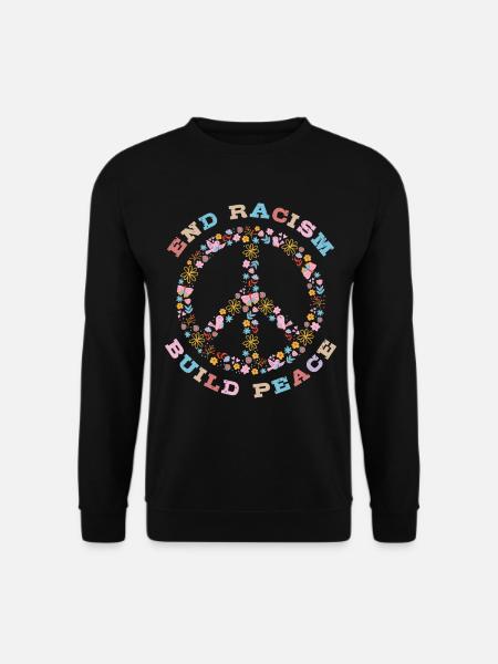 Rassismus beenden, Frieden schaffen - Unisex Pullover - Schwarz