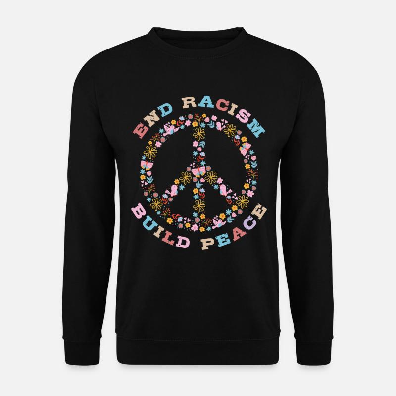 Rassismus beenden, Frieden schaffen - Unisex Pullover - Schwarz