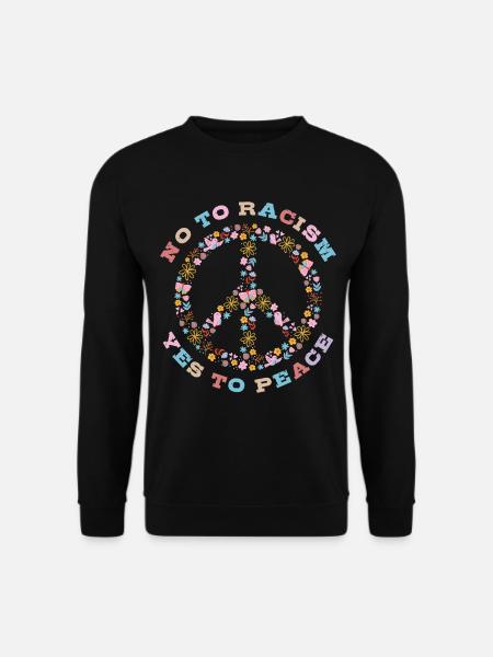 No to Racism Yes to Peace - Unisex Pullover - Schwarz