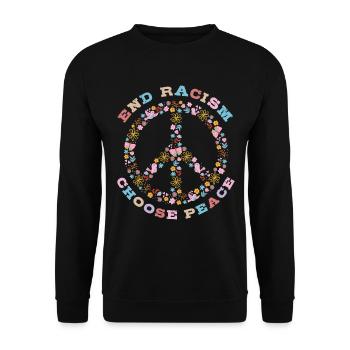 End Racism Choose Peace - Unisex Sweatshirt - black - Front - Alina (178cm) & Michal (187cm)