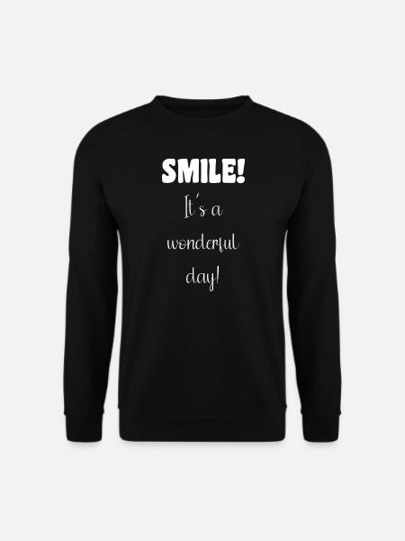 Smile! It´s a wonderful day! - Unisex Pullover - Schwarz