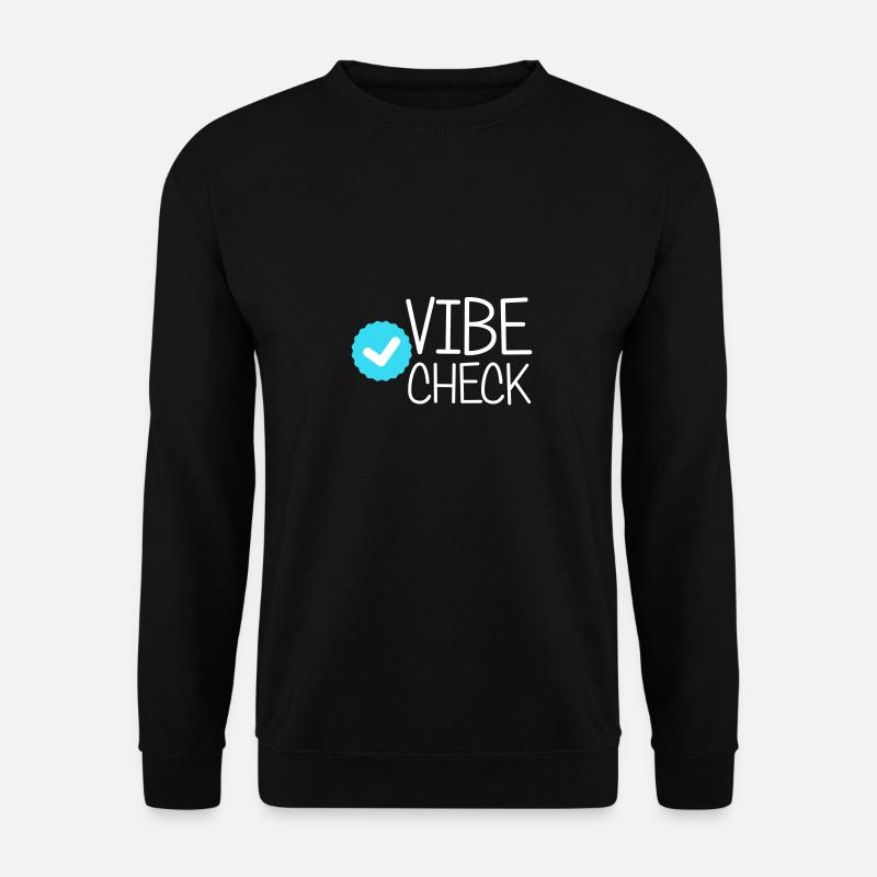 Vibe-Check - Unisex Pullover - Schwarz