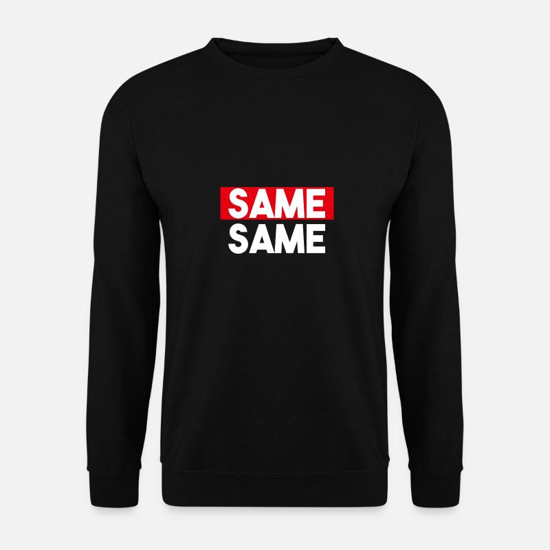 Same Same - Unisex Sweatshirt - black