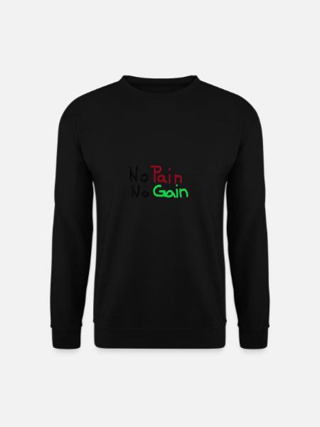 No Pain No Gain - Unisex Pullover - Schwarz