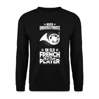 Never Underestimate Old French Hornist - Unisex Pullover - Schwarz - Vorne - Alina (178cm) & Michal (187cm)