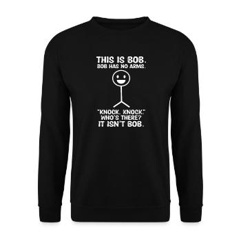 This Is Bob Bob Has No Arms Funny - Unisex Sweatshirt - black - Front - Alina (178cm) & Michal (187cm)