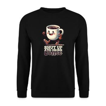 Shut Up Coffee Mug Funny Gift - Unisex Sweatshirt - black - Front - Alina (178cm) & Michal (187cm)