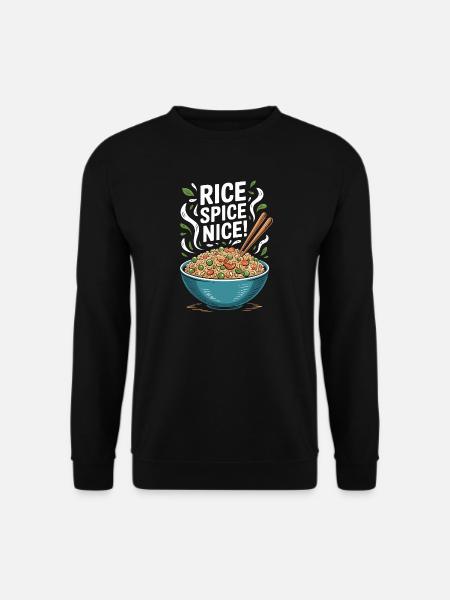 Fried Rice Spice Nice Hot Rice - Unisex Sweatshirt - black