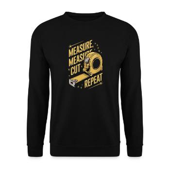 Mesure Coupe Jurez Répétition Travail du bois Menuisier - Sweat-shirt Unisexe - noir - Devant - Alina (178cm) & Michal (187cm)