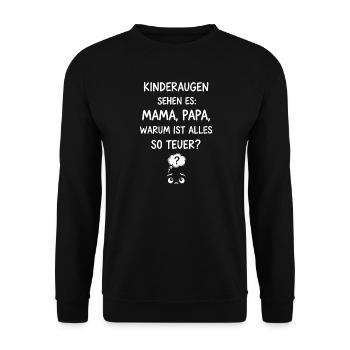 Why is everything so expensive? - Unisex Sweatshirt - black - Front - Alina (178cm) & Michal (187cm)