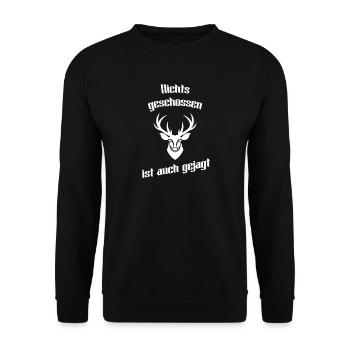 Nichts geschossen ist auch gejagt - Unisex Pullover - Schwarz - Vorne - Alina (178cm) & Michal (187cm)