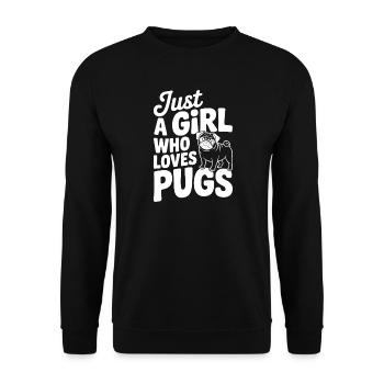 Just a Girl Who Loves Pugs - Unisex Sweatshirt - black - Front - Alina (178cm) & Michal (187cm)