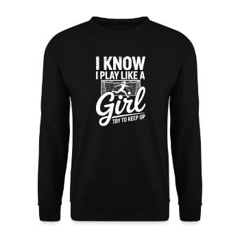 Spiel wie ein Mädchen Bleib dran - Unisex Pullover - Schwarz - Vorne - Alina (178cm) & Michal (187cm)