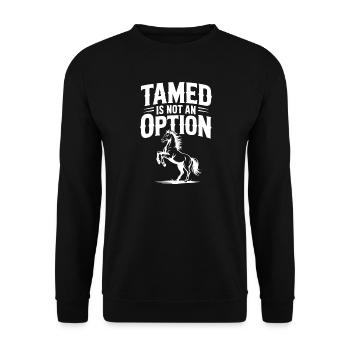 Tamed Is Not an Option - Unisex Sweatshirt - black - Front - Alina (178cm) & Michal (187cm)