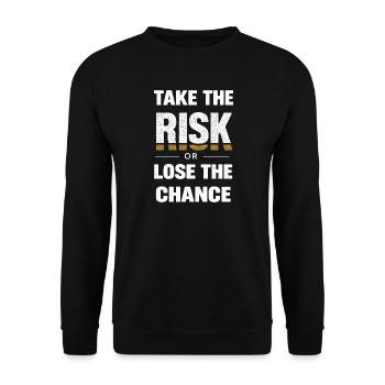 take the risk or lose the chance vintage design  - Unisex Pullover - Schwarz - Vorne - Alina (178cm) & Michal (187cm)