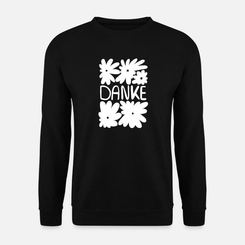 Danke - weiße Blumen - Unisex Pullover - Schwarz