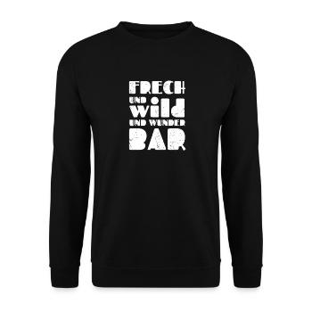 Frech und wild und wunderbar - Unisex Pullover - Schwarz - Vorne - Alina (178cm) & Michal (187cm)