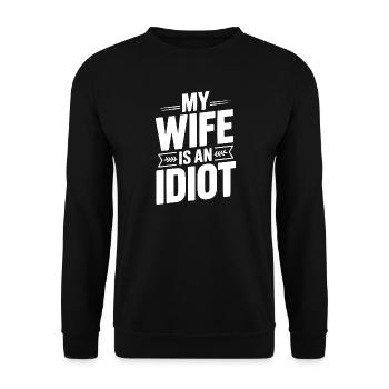 Meine Frau ist eine Idiotin - Unisex Pullover - Schwarz - Vorne - Alina (178cm) & Michal (187cm)