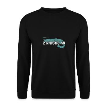 La pêche au poisson-chat est trop forte pour vous - Sweat-shirt Unisexe - noir - Devant - Alina (178cm) & Michal (187cm)