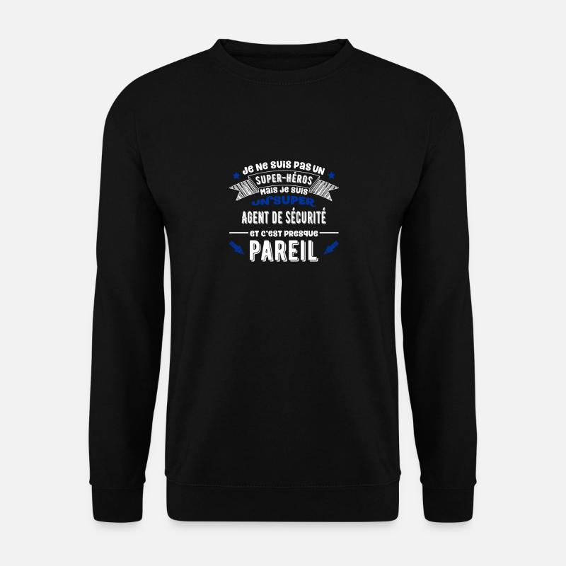 SuperAgent de sécurité cadeau - Sweat-shirt Unisexe - noir