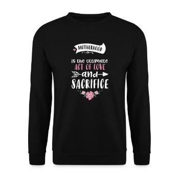 Motherhood is the ultimate act o... - Unisex Pullover - Schwarz - Vorne - Alina (178cm) & Michal (187cm)