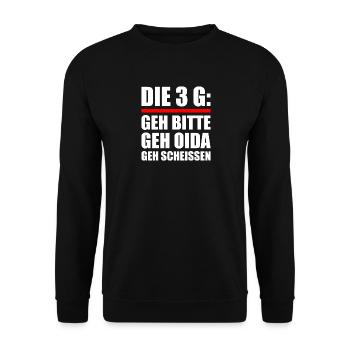 Bayern Österreich Dialekt Die 3 G Spruch Humor - Unisex Pullover - Schwarz - Vorne - Alina (178cm) & Michal (187cm)