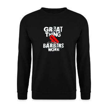 C’est génial que les barbiers travaillent - Sweat-shirt Unisexe - noir - Devant - Alina (178cm) & Michal (187cm)