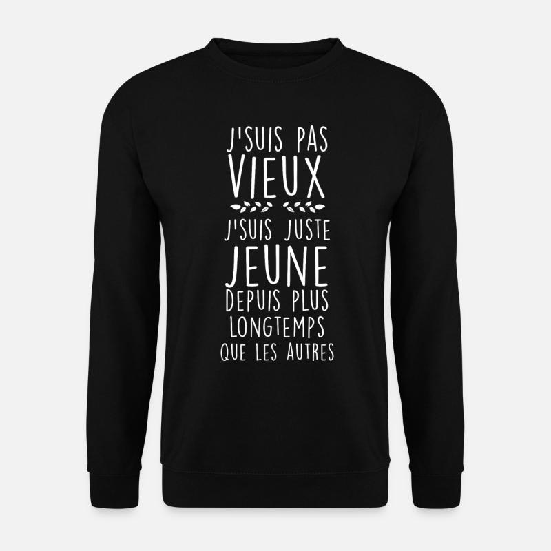 Pas Vieux ! - Sweat-shirt Unisexe - noir