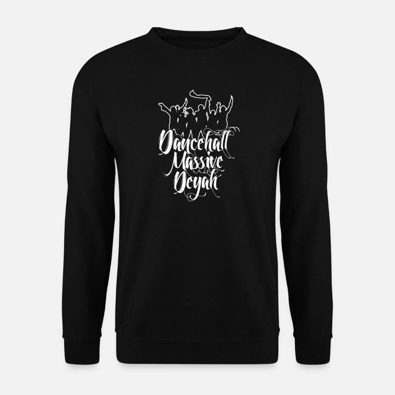 Dancehall Massive Deyah - Reggae Style - Sweat-shirt Unisexe - noir