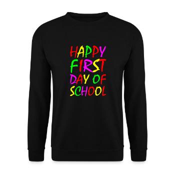 Happy First day of school - Unisex Sweatshirt - black - Front - Alina (178cm) & Michal (187cm)