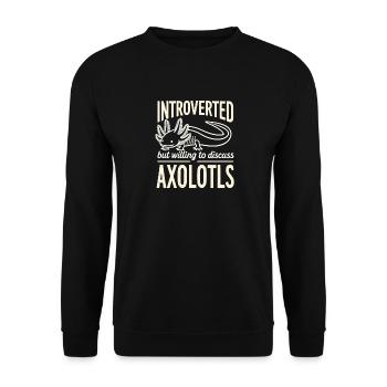 Introvertiert, aber bereit, über Axolotls zu disku - Unisex Pullover - Schwarz - Vorne - Alina (178cm) & Michal (187cm)