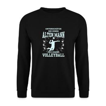 Unterschätze nie einen alten Mann mit Volleyball - Unisex Pullover - Schwarz - Vorne - Alina (178cm) & Michal (187cm)