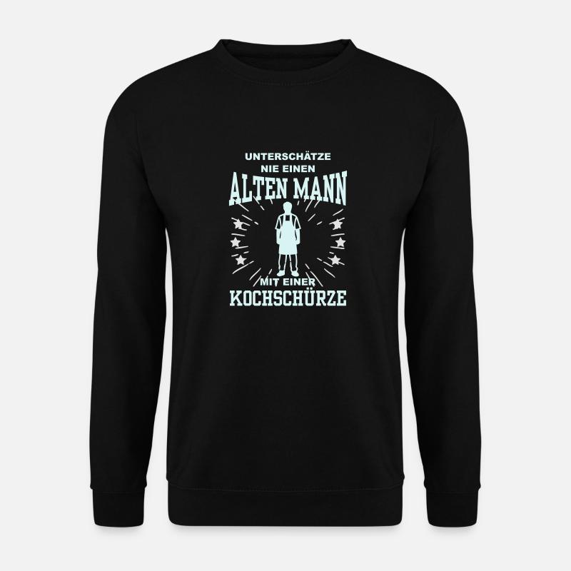 Unterschätze nie einen Mann mit Kochschürze - Unisex Pullover - Schwarz