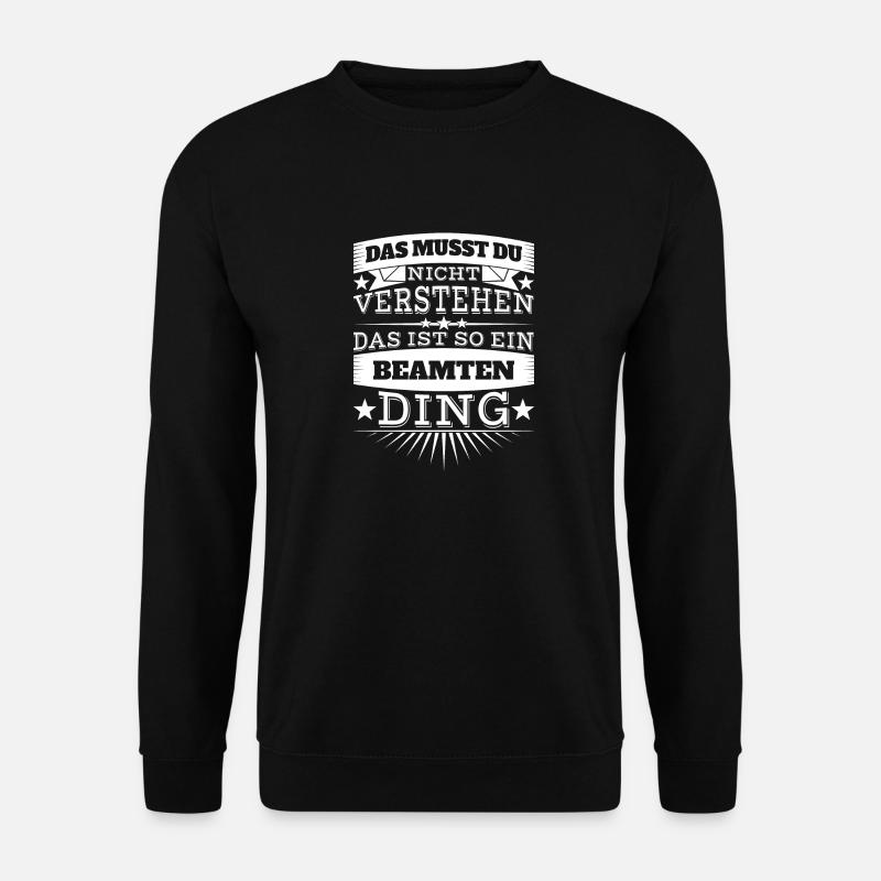 Beamter - Unisex Pullover - Schwarz