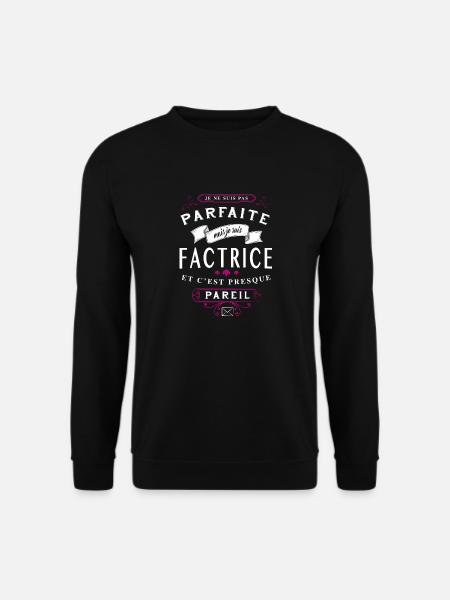 Factrice Parfaite - Sweat-shirt Unisexe - noir