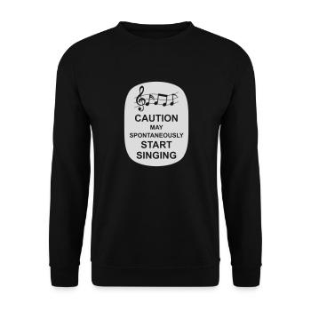 may spontaneously start singing - Unisex Sweatshirt - black - Front - Alina (178cm) & Michal (187cm)