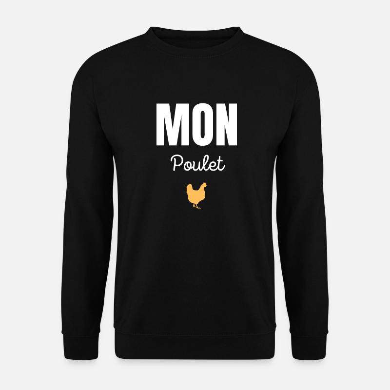 mon poulet - Sweat-shirt Unisexe - noir