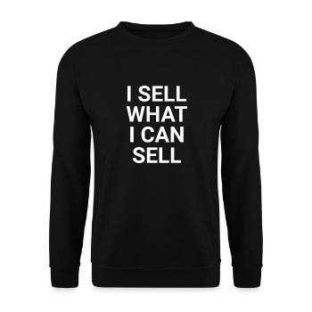 I Sell What I Can Sell - Unisex Sweatshirt - black - Front - Alina (178cm) & Michal (187cm)
