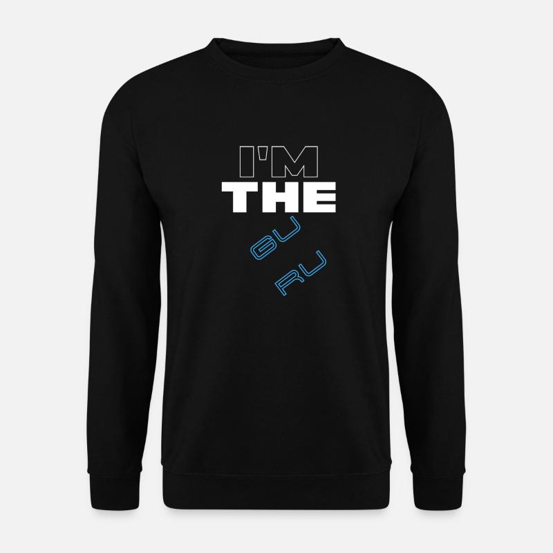 I AM THE GURU - Unisex Sweatshirt - black