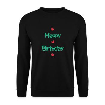 HAPPY BIRTHDAY. HAPPY BIRTHDAY. ANNIVERSARY. - Unisex Sweatshirt - black - Front - Alina (178cm) & Michal (187cm)