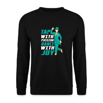 Tap With Passion Dance With Joy Tap Dancer Tap Dan - Unisex Pullover - Schwarz - Vorne - Alina (178cm) & Michal (187cm)