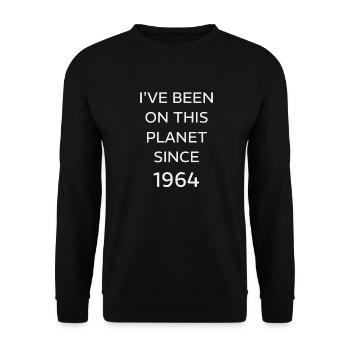 I VE BEEN ON THIS PLANET SINCE 1964 - Unisex Sweatshirt - black - Front - Alina (178cm) & Michal (187cm)