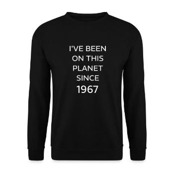 I VE BEEN ON THIS PLANET SINCE 1967 - Unisex Sweatshirt - black - Front - Alina (178cm) & Michal (187cm)