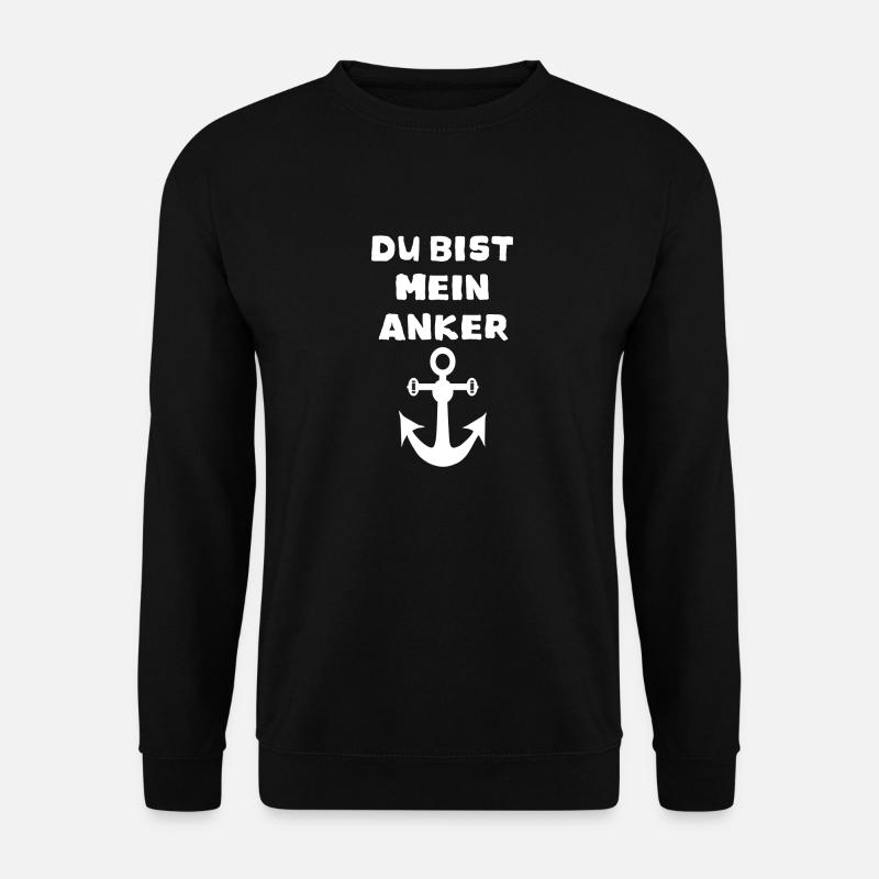 Du bist mein Anker - Unisex Pullover - Schwarz