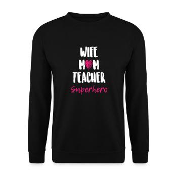 Épouse Maman Enseignant Super-héros - Sweat-shirt Unisexe - noir - Devant - Alina (178cm) & Michal (187cm)