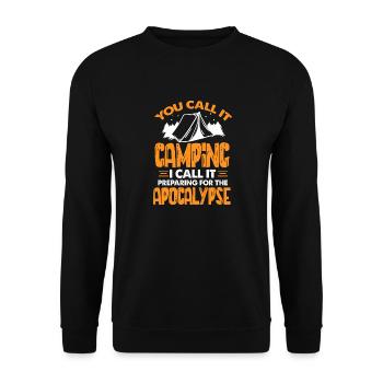 You Call It Camping I Call It Preparing For The - Unisex Pullover - Schwarz - Vorne - Alina (178cm) & Michal (187cm)