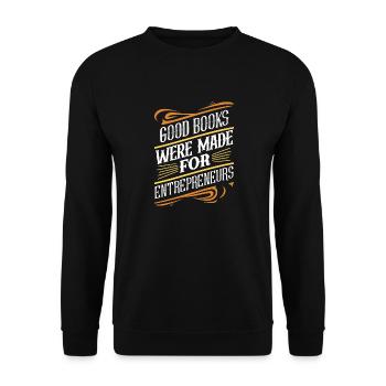 Les bons livres ont été faits pour les entrepreneurs - Sweat-shirt Unisexe - noir - Devant - Alina (178cm) & Michal (187cm)